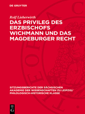 cover image of Das Privileg des Erzbischofs Wichmann und das Magdeburger Recht
